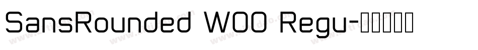 SansRounded W00 Regu字体转换